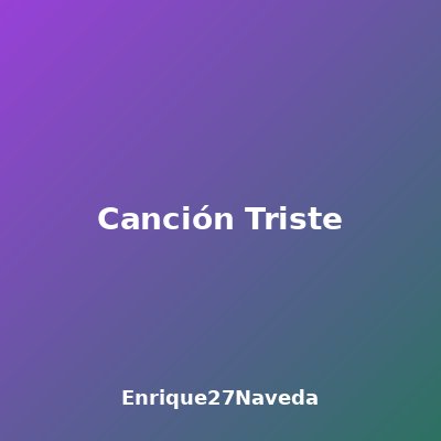 Canción Triste